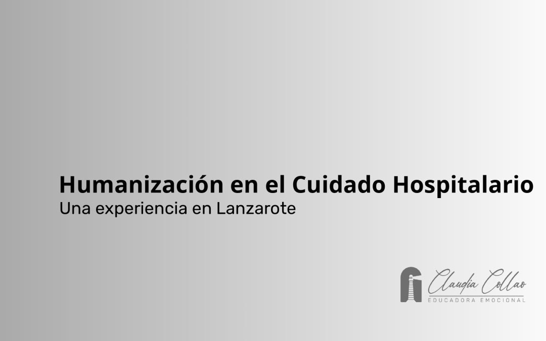 Humanización en el cuidado hospitalario: una experiencia en Lanzarote